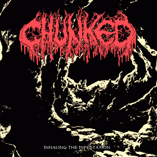 Chunked : Inhaling the Infestation